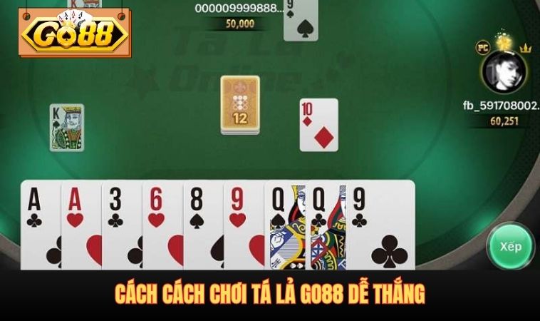 Cách cách chơi tá lả GO88 dễ thắng