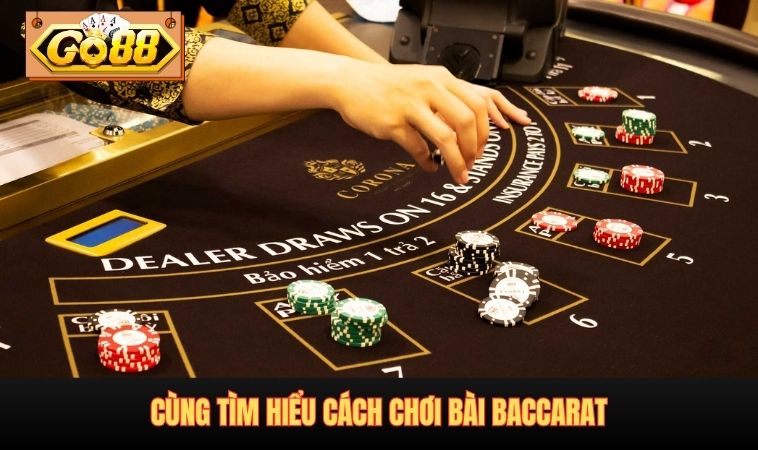Bài Baccarat dễ chơi dễ thắng