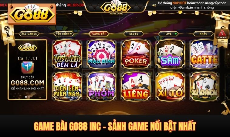 Game bài GO88 INC - Sảnh game nổi bật nhất