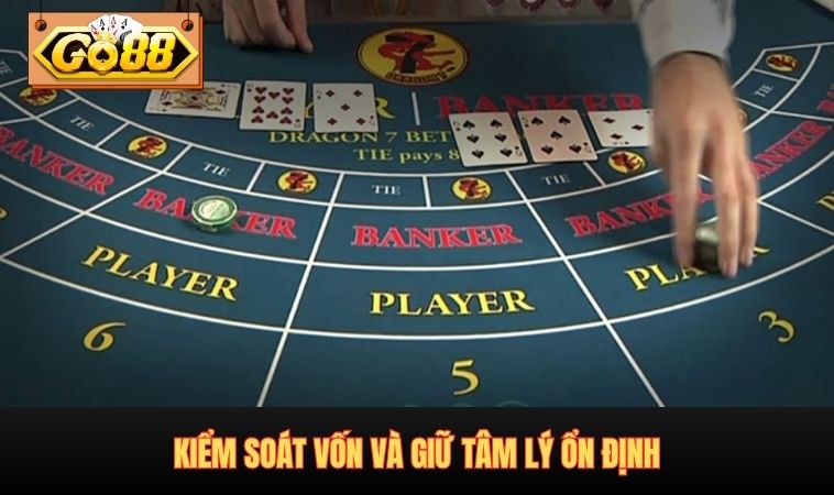 Kiểm soát vốn và giữ tâm lý ổn định